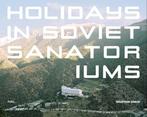 9780993191190 Holidays in Soviet Sanatoriums, Verzenden, Nieuw, Maryam Omidi