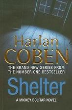 Shelter von Harlan Coben  Book, Boeken, Taal | Engels, Gelezen, Verzenden