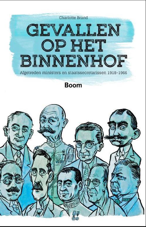Gevallen op het Binnenhof 9789089533111 Charlotte Brand, Boeken, Geschiedenis | Wereld, Gelezen, Verzenden