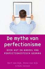 De mythe van perfectionisme | 9789058712707 | Bert van Dijk, Boeken, Zo goed als nieuw, Bert van Dijk ; Anna van Dijk ; Rick Carson