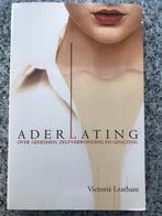 Aderlating - Over geheimen, zelfverminking en genezing, Gelezen, Victoria Leatham, Persoonlijkheidsleer, Verzenden