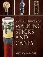 9781538144954 A Visual History of Walking Sticks and Canes, Nieuw, Anthony Moss, Verzenden
