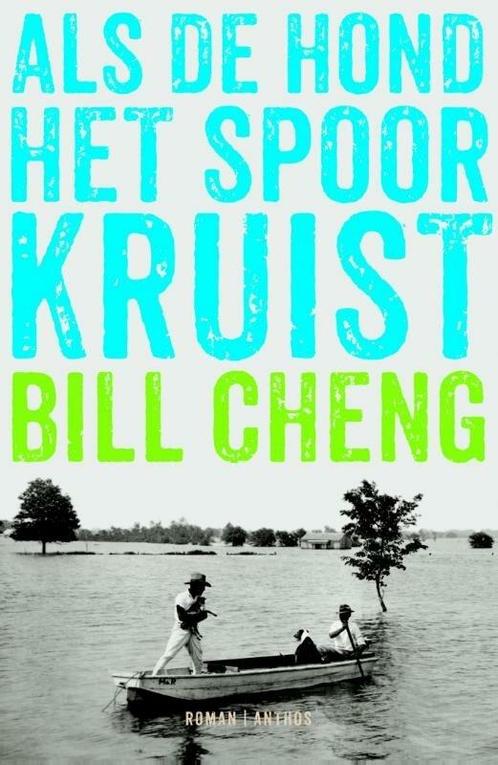 Als de hond het spoor kruist (9789041422385, Bill Cheng), Boeken, Romans, Nieuw, Verzenden