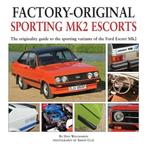 9781906133290 Factory Original Sporting Mk2 Escorts, Nieuw, Dan Williamson, Verzenden