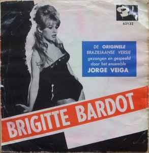 vinyl single 7 inch - Jorge Veiga - Brigitte Bardot / Vou..., Cd's en Dvd's, Vinyl Singles, Zo goed als nieuw, Verzenden