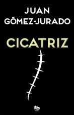 Cicatriz 9788490704059 Juan Gómez-Jurado, Boeken, Gelezen, Juan Gómez-Jurado, Juan Gaomez-Jurado, Verzenden