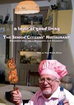 A taste of good living: the senior citizen s restaurant, Ophalen of Verzenden, Nieuw