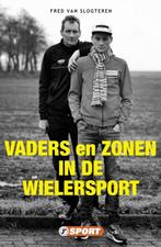 9789089755636 Wielersportreeks - Vaders en zonen in de wi..., Verzenden, Nieuw, Fred van Slogteren