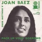 vinyl single 7 inch - Joan Baez - Pack Up Your Sorrows /..., Cd's en Dvd's, Vinyl Singles, Verzenden, Zo goed als nieuw