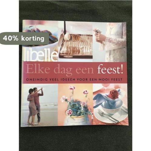 Libelle Elke dag een feest ! / Libelle 9789058551122, Boeken, Hobby en Vrije tijd, Gelezen, Verzenden