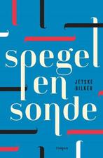 Spegel en sonde | 9789056157289 | Jetske Bilker, Zo goed als nieuw, Jetske Bilker