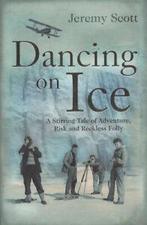 Dancing on ice by Jeremy Scott (Hardback), Gelezen, Jeremy Scott, Verzenden