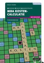MBA Kostencalculatie met resultaat Theorieboek 9789463172875, Boeken, Verzenden, Zo goed als nieuw