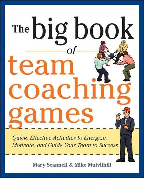 9780071813006 Big Book Of Team Coaching Games, Boeken, Economie, Management en Marketing, Nieuw, Verzenden