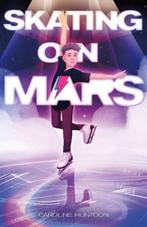 Skating on Mars | 9781250851871 | Caroline Huntoon, Zo goed als nieuw, Caroline Huntoon