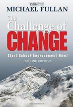 Challenge Of Change 9781412953764 Michael Fullan, Boeken, Verzenden, Gelezen, Michael Fullan