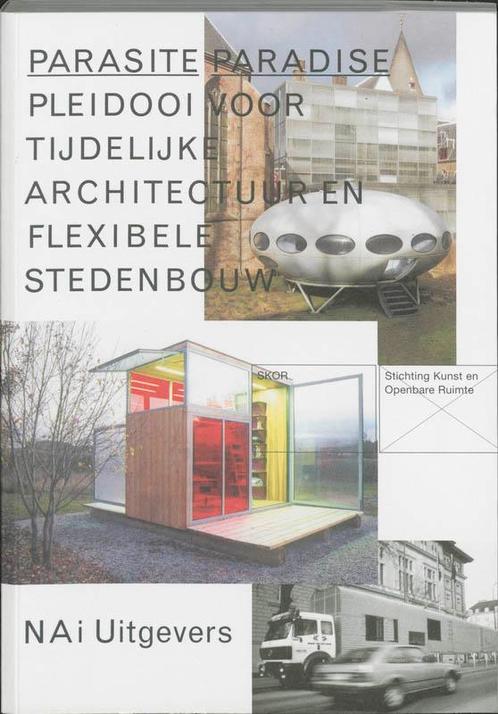 Parasite Paradise / Nederlandse editie 9789056623296, Boeken, Kunst en Cultuur | Architectuur, Gelezen, Verzenden