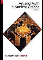 Art and myth in ancient Greece 9780500202364, Boeken, Verzenden, Zo goed als nieuw, Thomas H. Carpenter