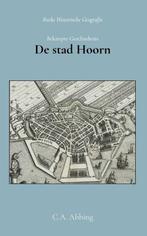 9789066595231 Beknopte geschiedenis der stad Hoorn, Verzenden, Nieuw, C.a. Abbing