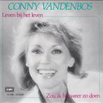vinyl single 7 inch - Conny Vandenbos - Leven Bij Het Leven, Verzenden, Zo goed als nieuw