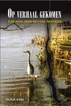 Op verhaal gekomen 9789071343728 Sijtje Kooi, Boeken, Verzenden, Gelezen, Sijtje Kooi