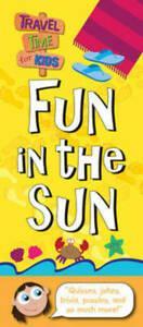 Travel Time for Kids: Fun in the Sun (Paperback) softback), Gelezen, Verzenden