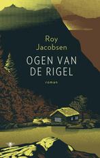 9789403137032 Ogen van de Rigel Roy Jacobsen, Boeken, Romans, Verzenden, Nieuw, Roy Jacobsen