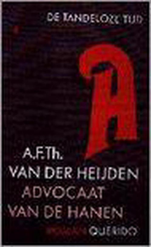 Advocaat van de hanen / Nieuw omslag / De tandeloze tijd / 4, Boeken, Romans, Zo goed als nieuw, Verzenden