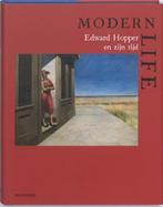 Modern Life. Edward Hopper en zijn tijd 9789040086670, Verzenden, Zo goed als nieuw