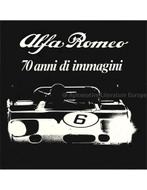 ALFA ROMEO - 70 ANNI DI IMMAGINI - BOEK, Nieuw, Alfa Romeo, Author
