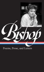 Elizabeth Bishop: Poems, Prose, and Letters (Loa #180) |, Zo goed als nieuw, Robert Giroux