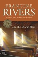 And The Shofar Blew 9780842365833 Francine Rivers, Gelezen, Francine Rivers, Francine Rivers, Verzenden