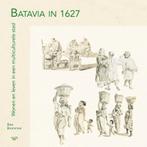 Batavia in 1627 9789462497801 Bea Brommer, Boeken, Verzenden, Gelezen, Bea Brommer