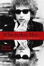 Who Is That Man?: In Search of the Real Bob Dylan, Verzenden, Nieuw