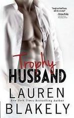Blakely, Lauren : Trophy Husband, Gelezen, Lauren Blakely, Verzenden