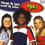 Hit! - Want Ik Heb Wat Ik Wou (CDs), Verzenden, Nieuw in verpakking, Techno of Trance