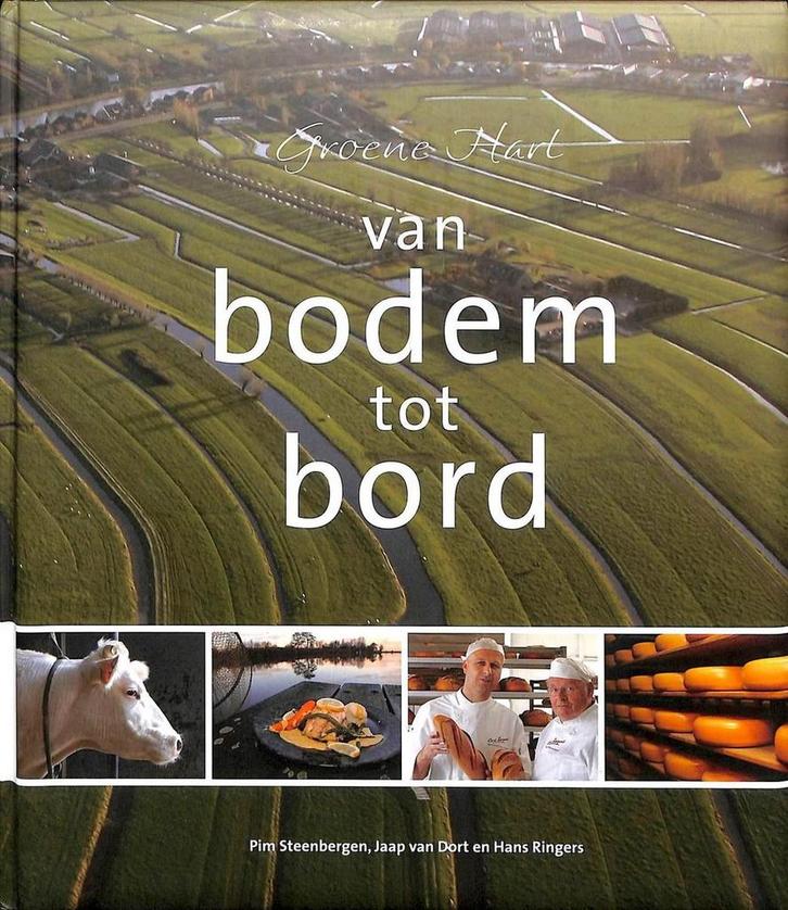 Van Bodem tot Bord 9789081287524 Pim Steenbergen, Boeken, Reisgidsen, Zo goed als nieuw, Verzenden
