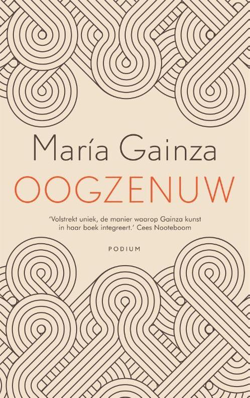 Oogzenuw 9789057598906 María Gainza, Boeken, Romans, Gelezen, Verzenden