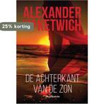 De achterkant van de zon 9789493172883 Ketwich van Alexander, Boeken, Verzenden, Gelezen, Ketwich van Alexander