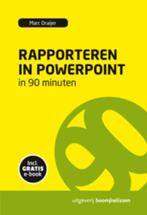 Rapporteren in powerpoint in 90 minuten 9789024401505, Boeken, Zo goed als nieuw