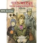 Een meisje in de oorlogswinter 9789020625233 Vening, Boeken, Kinderboeken | Jeugd | 13 jaar en ouder, Verzenden, Gelezen, Vening