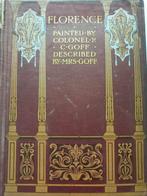 Colonel R. C. Goff/Clarissa Goff - Florence & some Tuscan, Antiek en Kunst