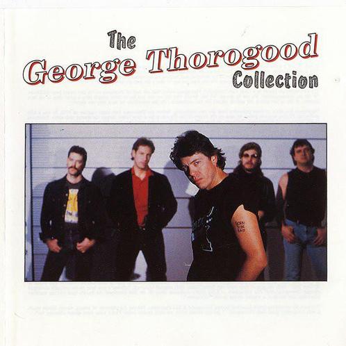 cd - George Thorogood &amp; The Destroyers - The George T..., Cd's en Dvd's, Cd's | Overige Cd's, Zo goed als nieuw, Verzenden