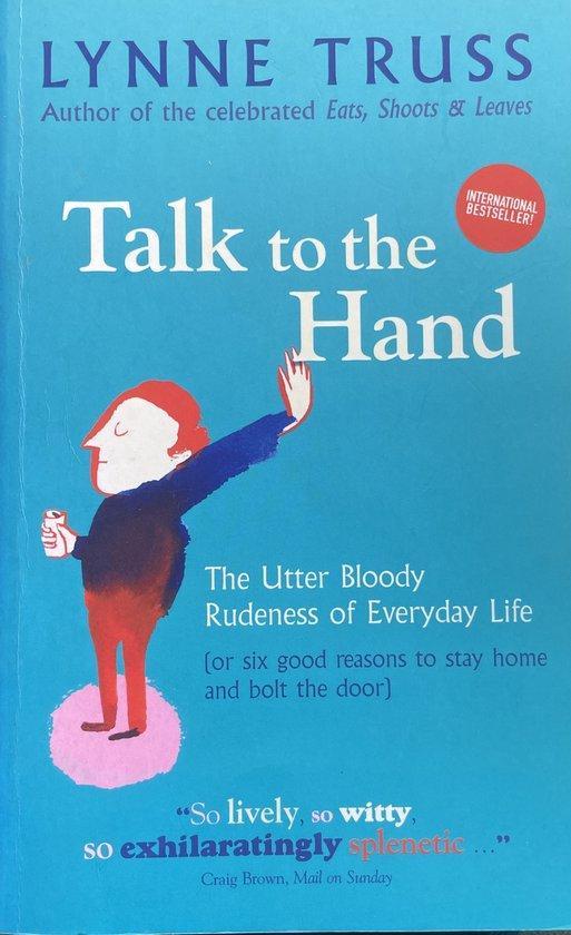 TALK TO THE HAND, Boeken, Overige Boeken, Ophalen of Verzenden