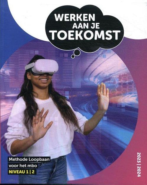 Werken aan je Toekomst niveau 1 2 9789492620361, Boeken, Studieboeken en Cursussen, Zo goed als nieuw, Verzenden