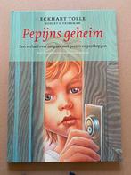 Eckhart Tolle - Pepijns Geheim - over omgaan met pesten, Ophalen of Verzenden, Zo goed als nieuw, Non-fictie