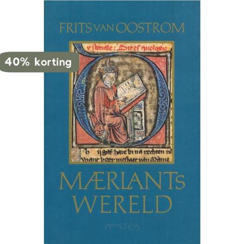 MAERLANTS WERELD 9789053334416 Frits van Oostrom, Boeken, Overige Boeken, Gelezen, Verzenden