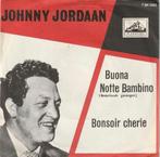 Johnny Jordaan - Buona notte bambino + Bonsoir cherie (Vi..., Verzenden, Nieuw in verpakking