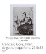 Goya Francisco (1746-1828) - Filano Sottile, dai capricci, Antiek en Kunst