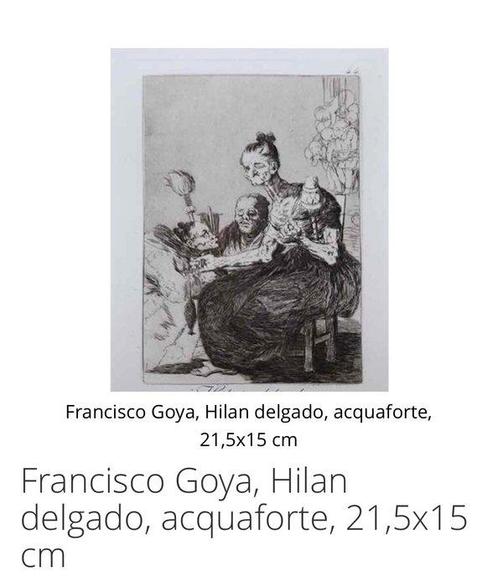 Goya Francisco (1746-1828) - Filano Sottile, dai capricci, Antiek en Kunst, Antiek | Overige Antiek